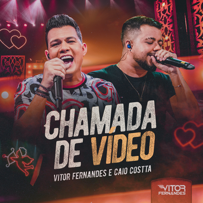 Chamada de Vídeo By Vitor Fernandes, Caio Costta's cover