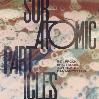 Subatomic Particles's cover