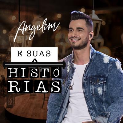 Angelim e Suas Histórias (Ao Vivo)'s cover