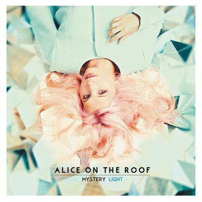 Mystery Light By Alice on the roof's cover