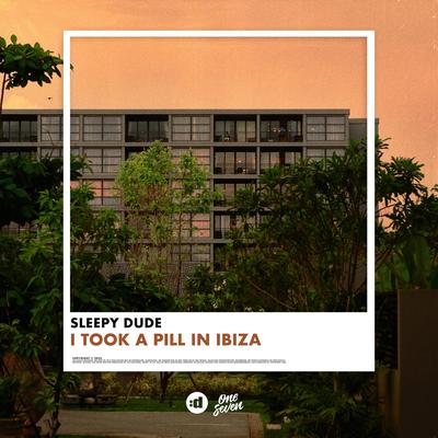 I Took A Pill In Ibiza By sleepy dude's cover