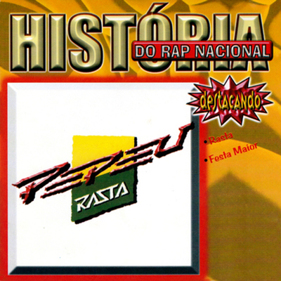 História do Rap Nacional: Pepeu Rasta's cover