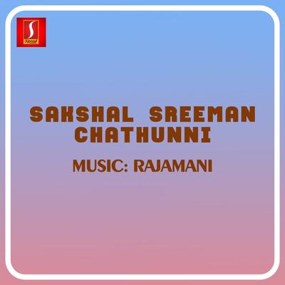 Sakshal Sreeman Chathunni (Original Motion Picture Soundtrack)'s cover