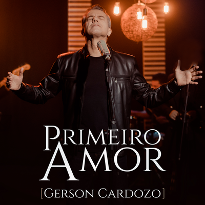 Primeiro Amor By Gerson Cardozo's cover