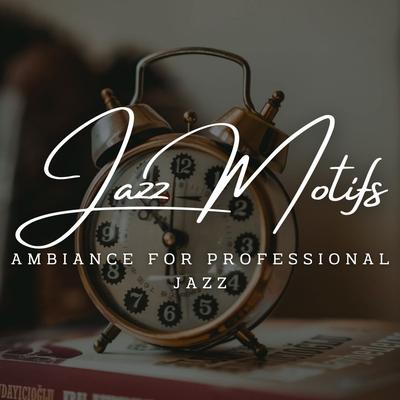 Workplace Jazz Motifs: Coffee Shop Productivity's cover