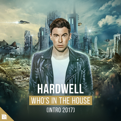 Who's In The House By Hardwell's cover