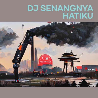 Dj Senangnya Hatiku's cover