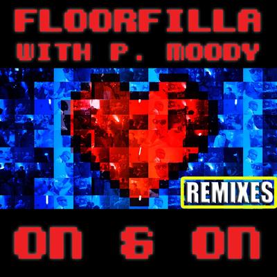 On And On (Dj Tht Remix) By Floorfilla, P. Moody's cover