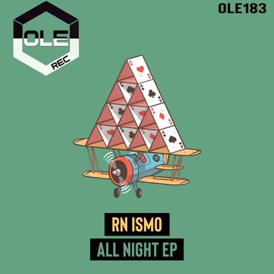 All Night (Extended Mix) By RN ISMO's cover