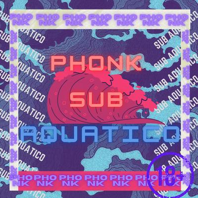 Phonk Subaquatico (Remix) By DJ VS ORIGINAL, DJ Terrorista sp's cover