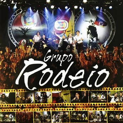 Não Largo de Mão (Ao Vivo) By Grupo Rodeio's cover