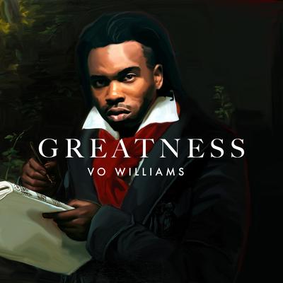 Greatness By Vo Williams's cover