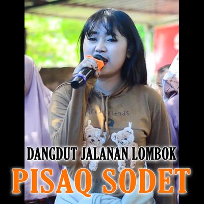 Pisaq Sodet Dangdut Jalanan Lombok's cover