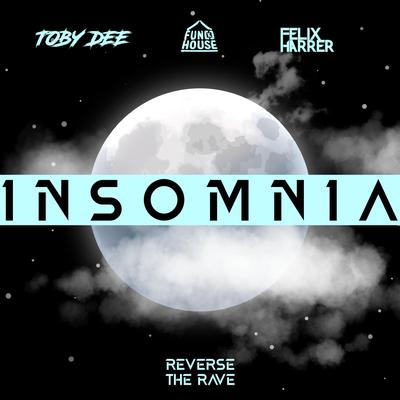 Insomnia By Toby DEE, Fun[K]House, Felix Harrer, Flyjacker's cover