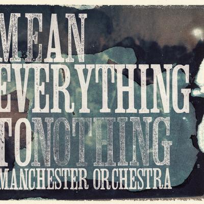 Mean Everything To Nothing's cover