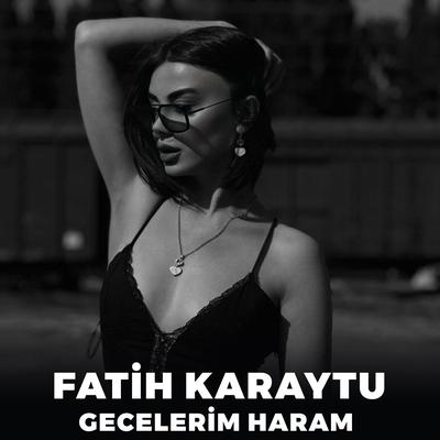 Gecelerim Haram By Fatih Karaytu's cover