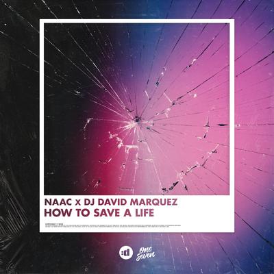 How To Save A Life By NAAC, DJ David Marquez's cover