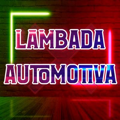 Lambada Automotiva By Dance Comercial Music's cover
