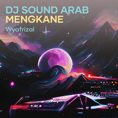 Dj Sound Arab Mengkane's cover