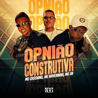 Opinião Construtiva By MC Cassiano, Mc Kaverinha, Mc DR, Dan Soares NoBeat, L.A NO BEAT's cover