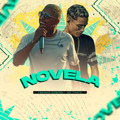 Novela By Lekinho Campos, Mc Thayk's cover