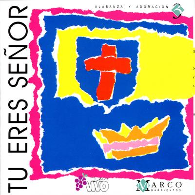 Tu Eres Señor's cover