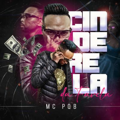 Cinderela da Favela By MC Pqb, Dj Tyko pro's cover