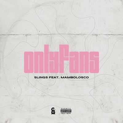 ONLYFANS (feat. MamboLosco) By Slings, MamboLosco's cover