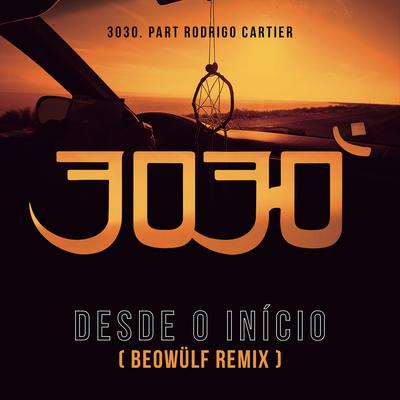 Desde o Início (Beowülf Remix) By 3030, Rodrigo Cartier, Beowülf's cover