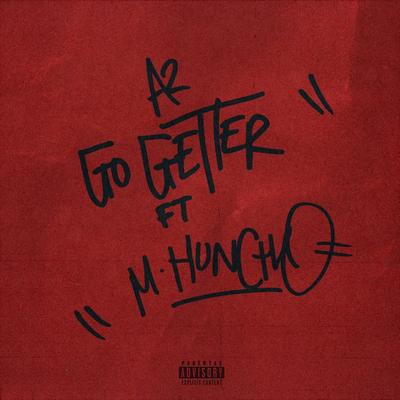 Go Getter By A2, M Huncho's cover