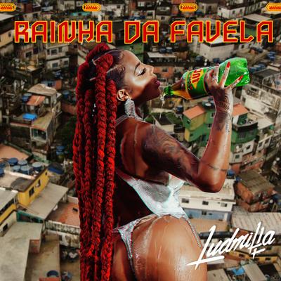 Rainha da Favela By LUDMILLA's cover