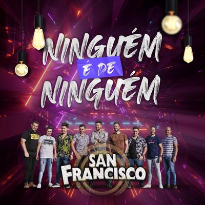 Ninguém É de Ninguém By Musical San Francisco's cover