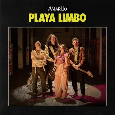 Amarillo By Playa Limbo's cover