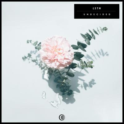 Undecided By Lstn's cover