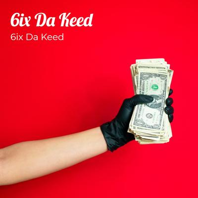 6ix Da Keed's cover