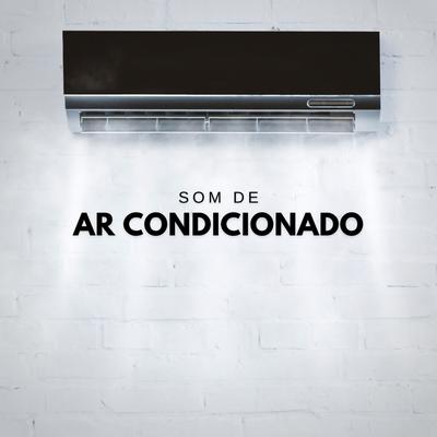 Som de Ar Condicionado, Pt. 01's cover