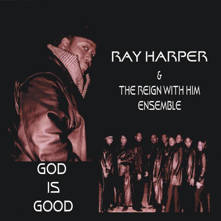 Ray Harper And The Reign With Him Ensemble's avatar image