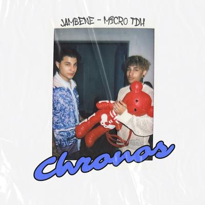 CHRONOS By Jambene, Micro Tdh's cover