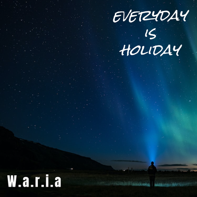 Waria By Everyday Is Holiday's cover