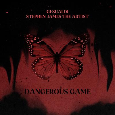 Dangerous Game By Gesualdi, Stephen James The Artist's cover