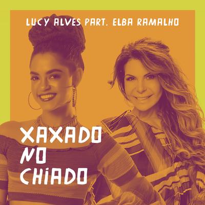 Xaxado no chiado (Participação especial de Elba Ramalho) By Lucy Alves, Elba Ramalho's cover
