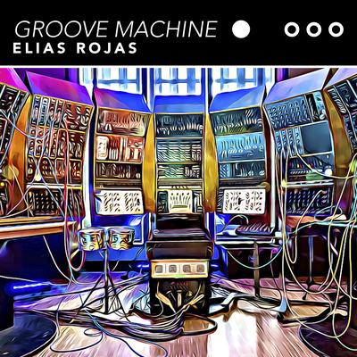 Groove Machine (Radio Edit) By Elias Rojas's cover