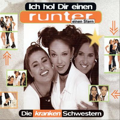 Ich hol Dir einen runter (einen Stern) (Radio Version) By Die kranken Schwestern's cover