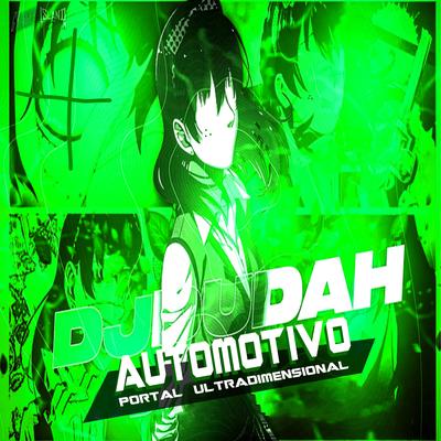 Automotivo Portal Ultradimensional By DJ DUDAH, MC Da 12, Mc Magrin 2k's cover