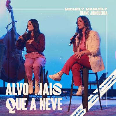 Alvo Mais Que a Neve By Michely Manuely, Riane Junqueira, Novo Tempo's cover