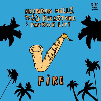 Fire By Brendan Mills, Tess Burrstone, Patrick Lite's cover