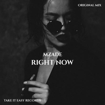 Right Now By Mzade's cover