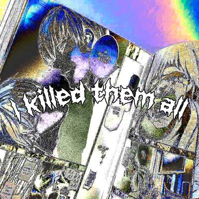 i kill them all's cover