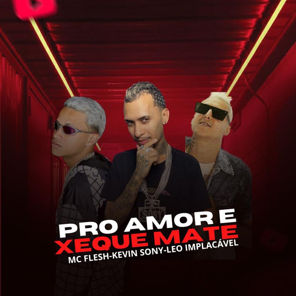 Pro Amor e Xeque Mate Official Tiktok Music - Léo implacável-Mc