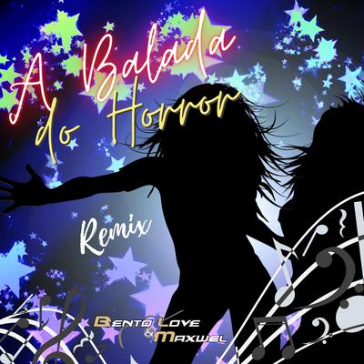 A Balada do Horror (Remix)'s cover